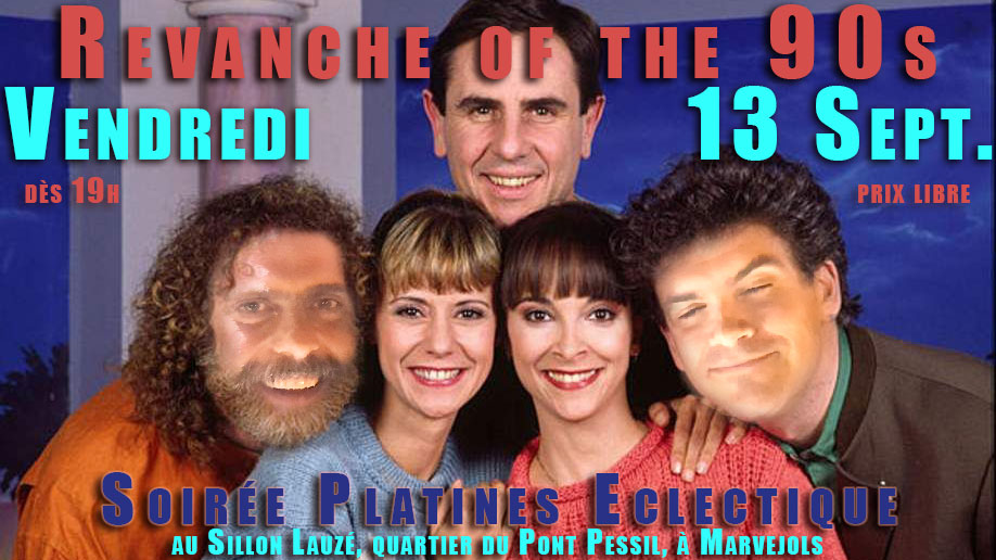 Soirée platines "Revanche of the 90s" vendredi 13/09/19 au Sillon Lauzé (à Marvejols)